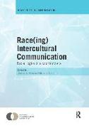 Race(ing) Intercultural Communication