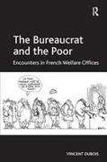 The Bureaucrat and the Poor