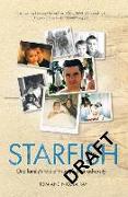 Starfish: One Family's Tale of Triumph After Tragedy