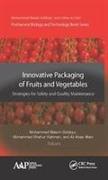 Innovative Packaging of Fruits and Vegetables: Strategies for Safety and Quality Maintenance