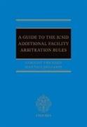 A Guide to the ICSID Additional Facility Arbitration Rules