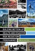 Building Bottom-Up Health and Disaster Risk Reduction Programmes