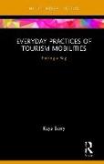 Everyday Practices of Tourism Mobilities