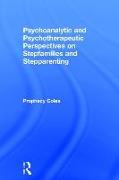 Psychoanalytic and Psychotherapeutic Perspectives on Stepfamilies and Stepparenting