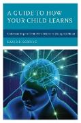 A Guide to How Your Child Learns