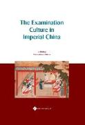 The Examination Culture in Imperial China