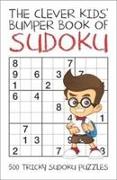 The Clever Kids' Bumper Book of Sudoku