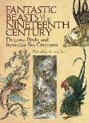 Fantastic Beasts of the Nineteenth Century