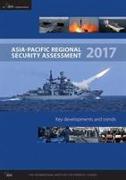 Asia-Pacific Regional Security Assessment 2017