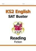 KS2 English Reading SAT Buster: Fiction - Book 1 (for the 2024 tests)