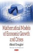Mathematical Models of Economic Growth & Crises