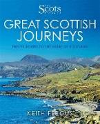 The Scots Magazine: Great Scottish Journeys