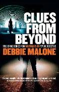 Clues from Beyond: True Crime Stories from Australia's #1 Psychic Detective