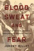 Blood, Sweat, and Fear