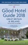 The Good Hotel Guide: Great Britain and Ireland 2018