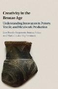 Creativity in the Bronze Age