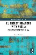 EU ENERGY RELATIONS WITH RUSSIA