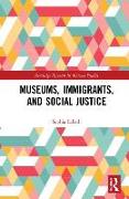 Museums, Immigrants, and Social Justice
