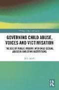 Governing Child Abuse Voices and Victimisation