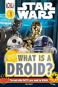 DK Readers L1: Star Wars : What is a Droid?