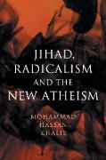Jihad, Radicalism, and the New Atheism