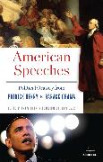 American Speeches: Political Oratory from Patrick Henry to Barack Obama