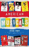 American Musicals: The Complete Books and Lyrics of Eight Broadway Classics 1950 -1969 (LOA #254)