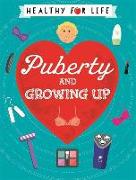 Healthy for Life: Puberty and Growing Up