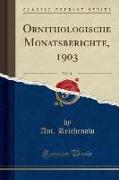 Ornithologische Monatsberichte, 1903, Vol. 11 (Classic Reprint)