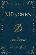 München (Classic Reprint)