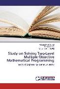 Study on Solving Two-Level Multiple Objective Mathematical Programming