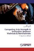 Comparing Grip Strength & Endurance Between Violinists & NonViolinists