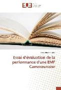 Essai d¿évaluation de la performance d'une EMF Camerounaise