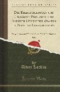 Die Kriegschirurgen Und Feldärzte Preussens Und Anderer Deutscher Staaten in Zeit-Und Lebensbildern, Vol. 1: Kriegschirurgen Und Feldärzte Des 17. Und