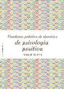 Cuaderno práctico de ejercicios de psicología positiva