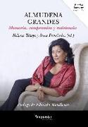 Almudena Grandes : memoria, compromiso y resistencia