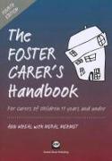 The Foster Carer's Handbook: For Carers of Children 11 Years and Under (Fourth Edition)