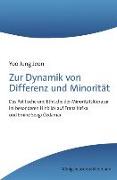 Zur Dynamik von Differenz und Minorität