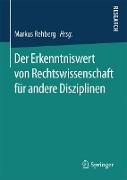 Der Erkenntniswert von Rechtswissenschaft für andere Disziplinen