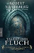 Valentines Fluch - Die Chroniken von Majipoor: Ein Klassiker des Hugo und Nebula Award Preisträger Robert Silverberg