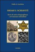 Shoah e schiavitù. Storie di antica disuguaglianza e di rinnovati colonialismi