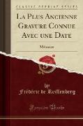 La Plus Ancienne Gravure Connue Avec une Date