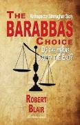 The Barabbas Choice