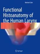 Functional Histoanatomy of the Human larynx