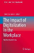 The Impact of Digitalization in the Workplace