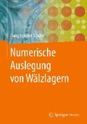 Numerische Auslegung von Wälzlagern