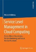 Service Level Management in Cloud Computing