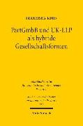 PartGmbB und UK-LLP als hybride Gesellschaftsformen