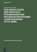 Zur Geschichte der deutsch-polnischen und polnisch-deutschen Lexikographie (1772¿1868)