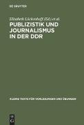 Publizistik und Journalismus in der DDR